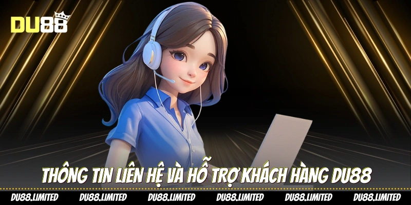 trang chủ Thông tin liên hệ và hỗ trợ khách hàng Du88